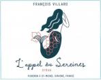 Domaine Fran�ois Villard - L'Appel des Sereines 0 (750)