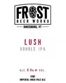 Frost Beer Works - Lush Double IPA 0 (415)