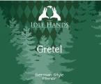 Idle Hands - Gretel Pilsner 0 (414)